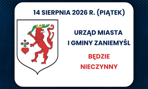 Zdjęcie do 14.08.2026 r. Urząd Miasta i Gminy Zaniemyśl będzie nieczynny