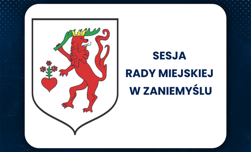 Zdjęcie do Zawiadomienie o XXXII sesji Rady Miejskiej w Zaniemyślu