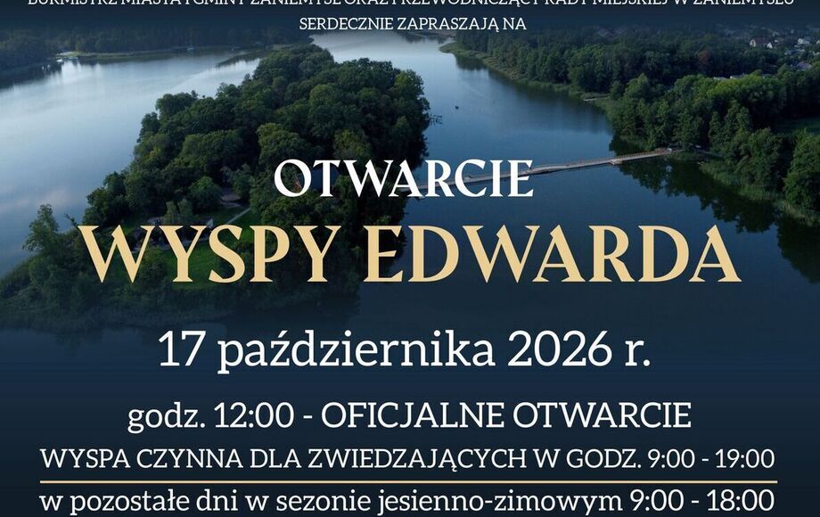Ponowne otwarcie Wyspy Edwarda w Zaniemyślu