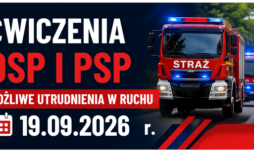 Zdjęcie do Ćwiczenia OSP i PSP &ndash; możliwe utrudnienia w ruchu